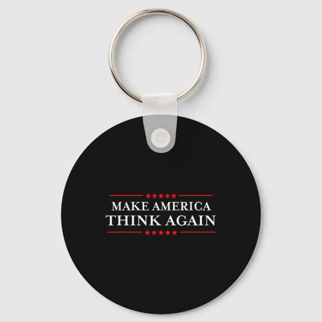 Make America Think Again Nasty Anti-hate Shirts  Key Ring (Front)