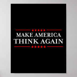Make America Think Again Nasty Anti-hate Shirts Poster
