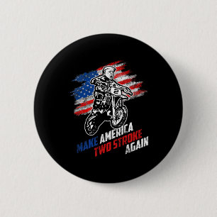 Make America Two Stroke Again Biker For Trump Moto 6 Cm Round Badge