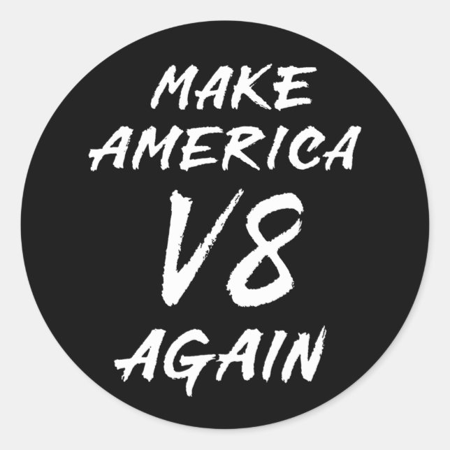 Make America V8 Again Classic Round Sticker (Front)
