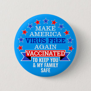 MAKE AMERICA VIRUS FREE AGAIN VACCINATED 6 CM ROUND BADGE