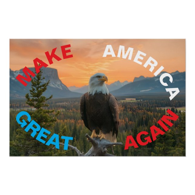 MAKE AMERICAN GREAT AGAIN EAGLE SUNRISE POSTER (Front)
