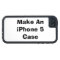 Make An iPhone 5 Case