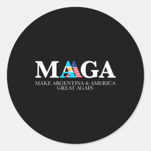 Make Argentina And America Great Again Trump - Mil Classic Round Sticker