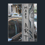 MAKE ART New York Graffiti Street Photography NYC Postcard<br><div class="desc">Features an original colour photograph of a metal pole with MAKE ART scrawled in graffiti. Photographed on a street in New York City. Lots of other NYC and nature photographs are also available from this shop. Don't see exactly what you're looking for? Contact Rebecca to have a product customised just...</div>