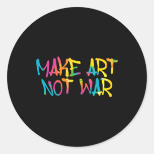 Make Art Not War Graffiti Spray Street Art Drawing Classic Round Sticker