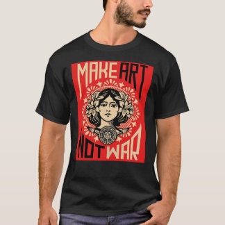 Make Art Not War Symbol Poster T-Shirt