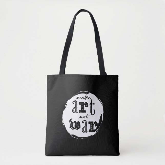 Make Art, Not War Tote Bag (Front)