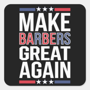 Make Barbers Great Again Barbers For Trump 2024 Square Sticker
