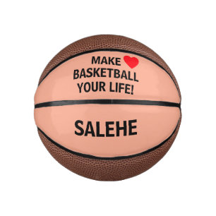 Make Basketball Your Life!™ Custom Mini Basketball