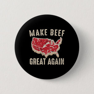 Make Beef Great Again Funny Bbq America  6 Cm Round Badge