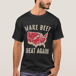 Make Beef Great Again Funny Bbq America  T-Shirt