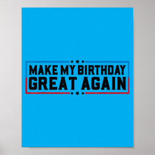 Make Birthday Great Funny Birthday Party Quotes 1 Poster