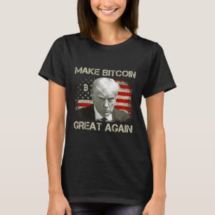 Make Bitcoin Great Again Funny Maga Pro Trump 1  T-Shirt