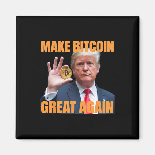 Make Bitcoin Great Again Funny Trump Bitcoin Crypt Magnet