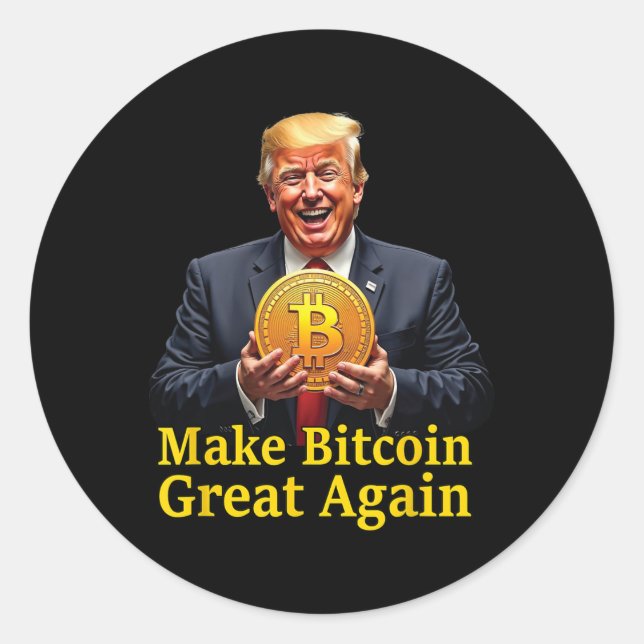 Make Bitcoin Great Again Trump Bitcoin Crypto Futu Classic Round Sticker (Front)