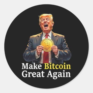 Make Bitcoin Great Again Trump Bitcoin Crypto Futu Classic Round Sticker
