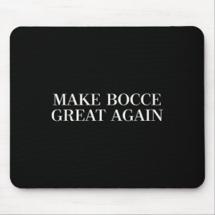Make Bocce Great Again - Funny Trump Lawn Bowling Mouse Pad