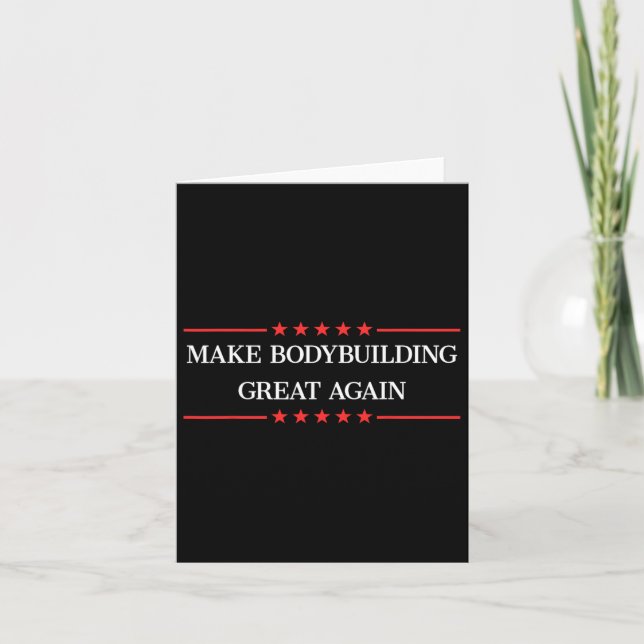 Make Bodybuilding Great Again Funny Bodybuilder Gi Card (Front)