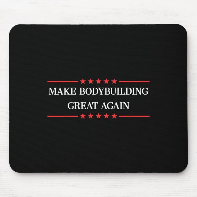 Make Bodybuilding Great Again Funny Bodybuilder Gi Mouse Pad (Front)