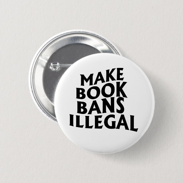 Make Book Bans Illegal 6 Cm Round Badge (Front & Back)
