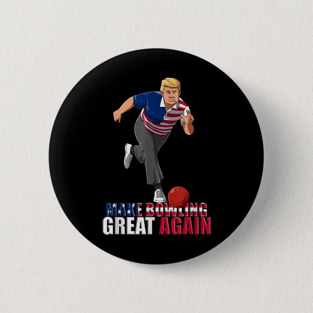 Make Bowling Great Again - Funny Trump Bowling 6 Cm Round Badge (Front)