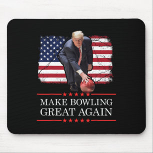Make Bowling Great Again - Funny Trump Bowling Pla Mouse Pad
