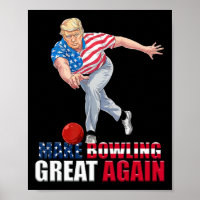 Make Bowling Great Again Funny Trump Bowling