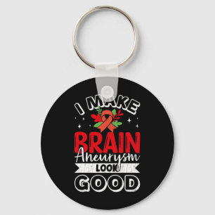 Make Brain Aneurysm Look Good Awareness Support Gr Key Ring