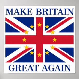 MAKE BRITAIN GREAT AGAIN - EU UK Union Jack Flag Poster