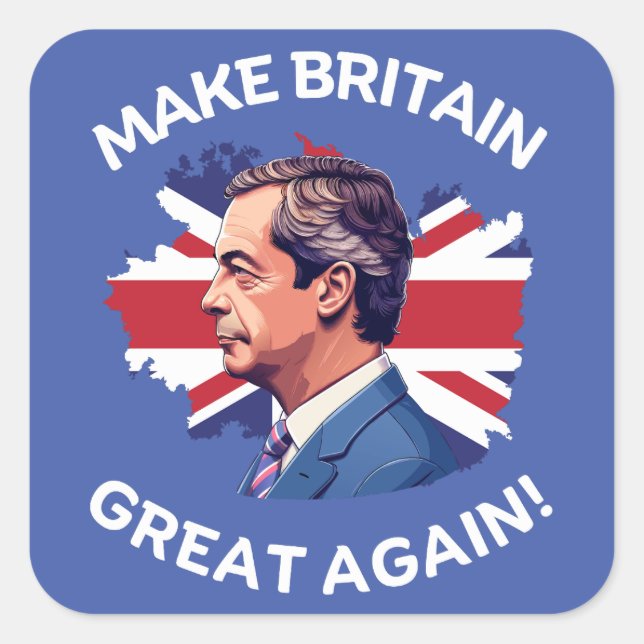 Make Britain Great Again Nigel Farage Square Sticker (Front)