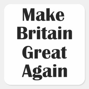 Make Britain Great Again Square Sticker