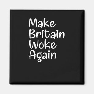 Make Britain Woke Again Slogan Sticker Magnet