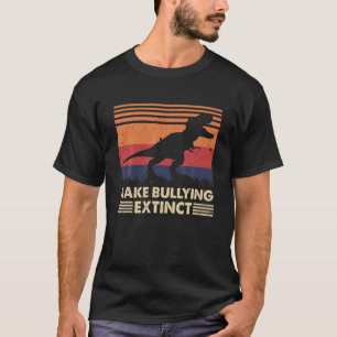 Make Bullying Extinct Dinosaur Anti Bullying Aware T-Shirt