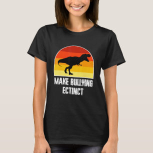 Make Bullying Extinct,We Wear Orange For Unity Day T-Shirt