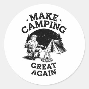Make Camping Great Again With Donald Trump  Classic Round Sticker