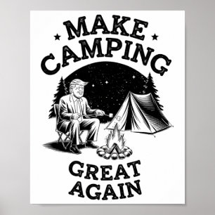 Make Camping Great Again With Donald Trump  Poster