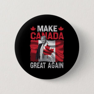 Make Canada Great Again Funny President Trump Sayi 6 Cm Round Badge