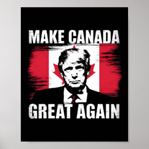 Make Canada Great Again Funny Trump Canadian Flag Poster