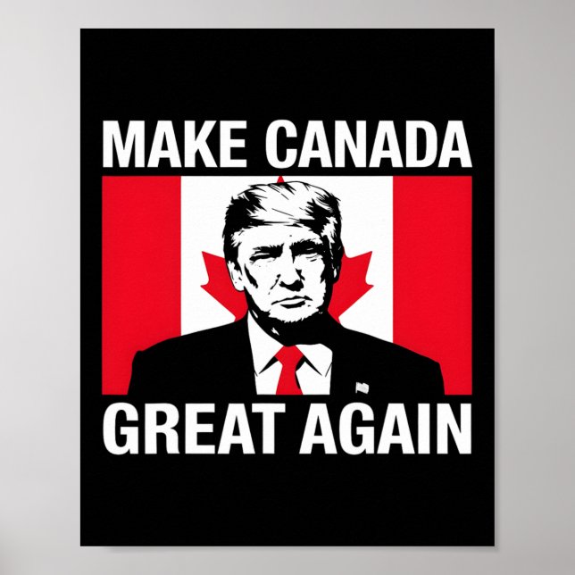 Make Canada Great Again Funny Trump Canadian Flag  Poster (Front)