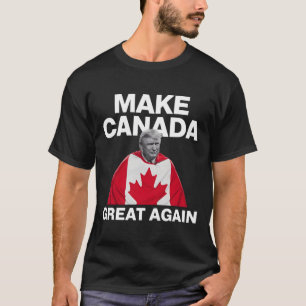Make Canada Great Again Funny Trump Canadian Flag T-Shirt
