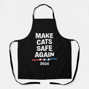 Make Cats Safe Again Funny 2024 Presidential  Apron