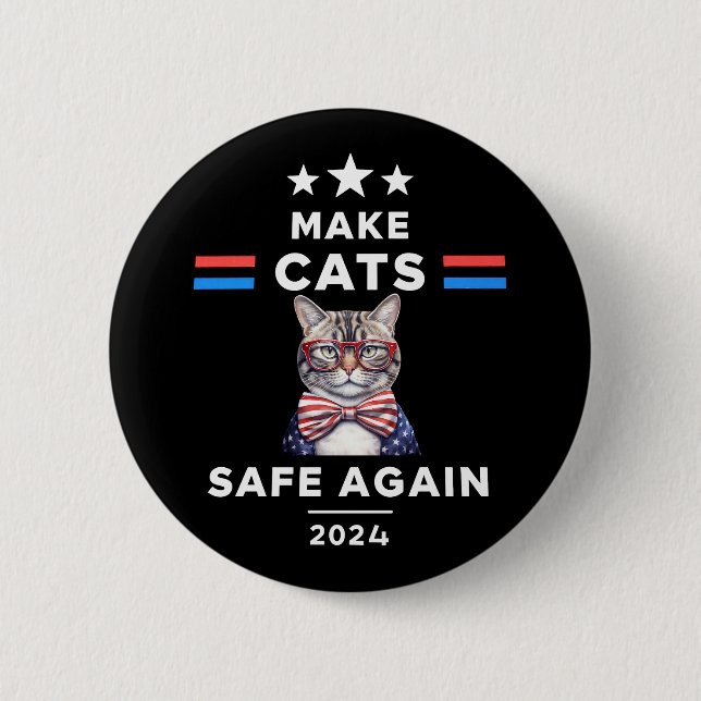 Make Cats Safe Again Funny Cat Election 2024 6 Cm Round Badge (Front)