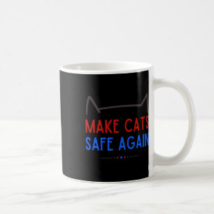 Make Cats Safe Again – Funny Cat Safety Awareness Coffee Mug