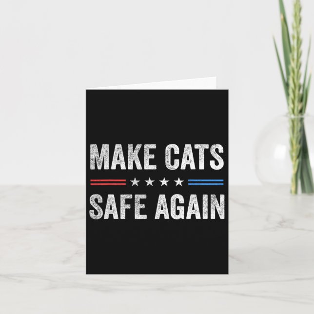 Make Cats Safe Again Funny Election 2024 President Card (Front)