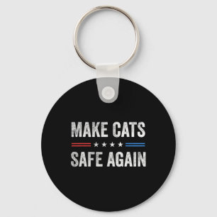Make Cats Safe Again Funny Election 2024 President Key Ring