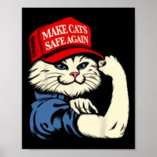 Make Cats Safe Again Red Hat Cats For Trump Presid Poster