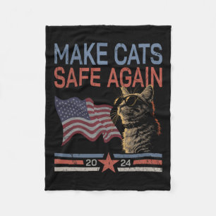 Make Cats Safe Again Shirt Funny 2024 Cat Lovers 1 Fleece Blanket