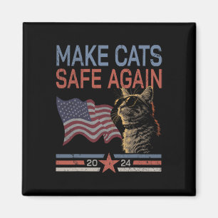 Make Cats Safe Again Shirt Funny 2024 Cat Lovers 1 Magnet