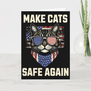 Make Cats Safe Again Trump Cats For Trump Card